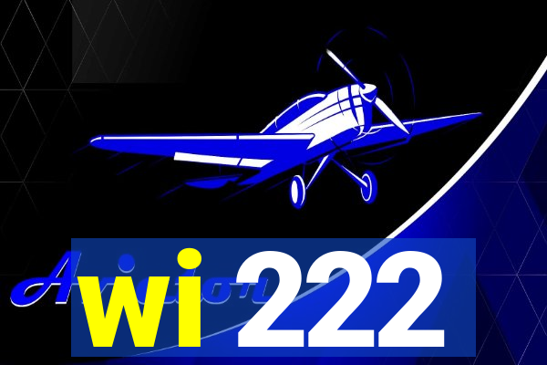 wi 222